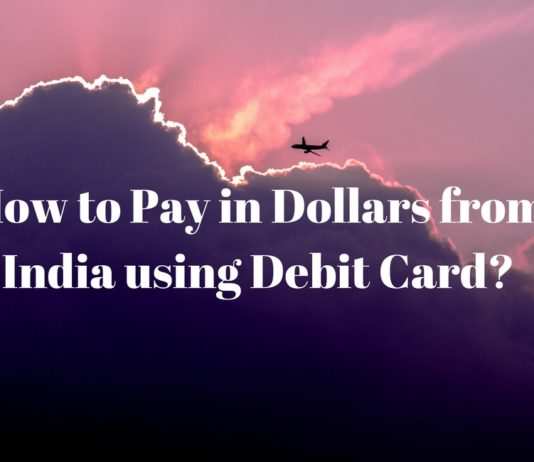 Pay in Dollars from India Debit Card